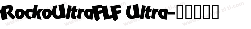 RockoUltraFLF Ultra字体转换